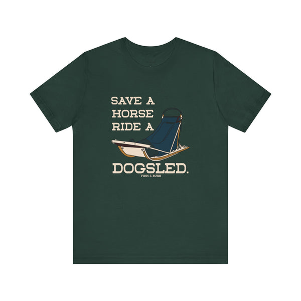Dogsled Adventure Tee - 'Save a Horse, Ride a Dogsled'