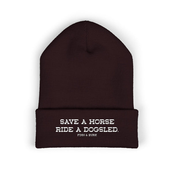 Save a Horse Ride a Dogsled Beanie | Classic Cuffed Winter Hat