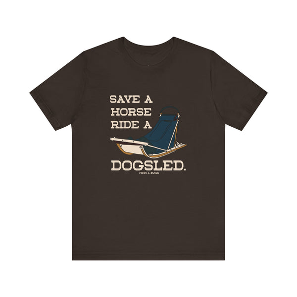 Dogsled Adventure Tee - 'Save a Horse, Ride a Dogsled'