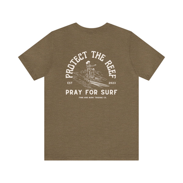 Protect the Reef, Pray for Surf Tee